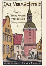 Cover von Das Vermächtnis des Hans Adolph von Rumohr