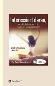 Cover von Interessiert daran, endlich Nägel mit Köpfen zu machen?