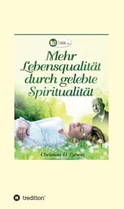 Cover von Mehr Lebensqualität durch gelebte Spiritualität