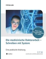 Cover von Die medizinische Doktorarbeit - Schreiben mit System