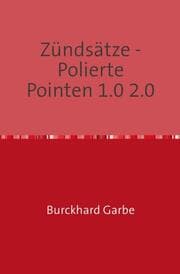 Cover von Zündsätze - Polierte Pointen 1.0 2.0