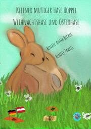 Cover von Kleiner mutiger Hase Hoppel, Weihnachtshase und Osterhase
