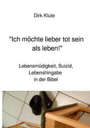 Cover von 'Ich möchte lieber tot sein als leben!'