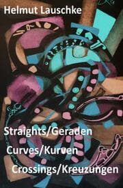 Cover von Straights/Geraden, curves/Kurven, crossings/Kreuzungen