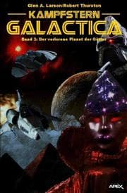 Cover von Kampfstern Galactica 3: Der verlorene Planet der Götter