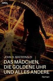 Cover von DAS MÄDCHEN, DIE GOLDENE UHR UND ALLES ANDERE