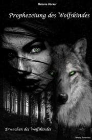 Cover von Prophezeiung des Wolfskindes