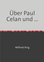 Cover von Über Paul Celan und ...