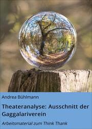 Cover von Theateranalyse: Ausschnitt der Gaggalariverein