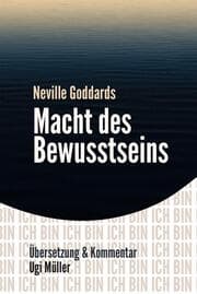 Cover von Neville Goddards Macht des Bewusstseins