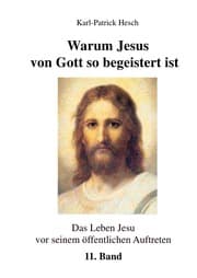 Cover von Warum Jesus von Gott so begeistert ist