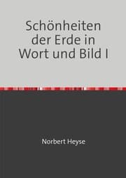 Cover von Schönheiten der Erde in Wort und Bild I