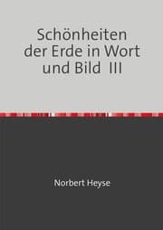 Cover von Schönheiten der Erde in Wort und Bild III