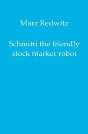 Cover von Schmitti the friendly stock market robot