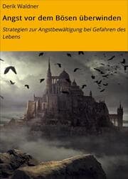 Cover von Angst vor dem Bösen überwinden