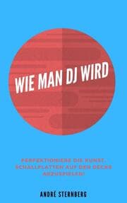 Cover von Wie man DJ wird