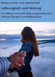 Cover von Lebensglück und Heilung