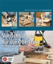 Cover von Vorrichtungen für die Oberfräse