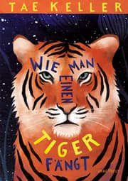 Cover von Wie man einen Tiger fängt