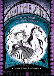 Cover von Amalia von Flatter - Wer hat Angst vor Einhörnern?