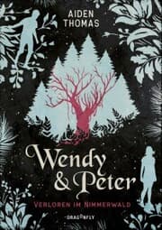 Cover von Wendy & Peter. Verloren im Nimmerwald