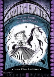Cover von Amalia von Flatter. Wer hat Angst vor Einhörnern? (Band 2)