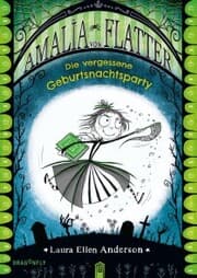 Cover von Amalia von Flatter. Die vergessene Geburtsnachtsparty (Band 3)
