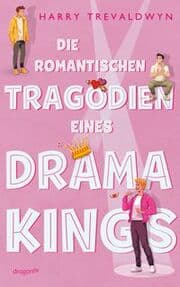 Cover von Die romantischen Tragödien eines Drama Kings