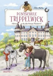 Cover von Ponyschule Trippelwick - Hörst du die Ponys flüstern?