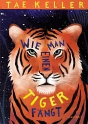 Cover von Wie man einen Tiger fängt