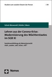 Cover von Lehren aus der Corona-Krise: Modernisierung des Wächterstaates im SGB XI