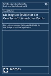 Cover von Die (Register-)Publizität der Gesellschaft bürgerlichen Rechts