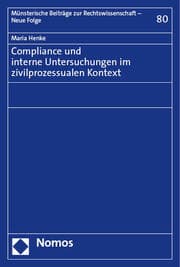 Cover von Compliance und interne Untersuchungen im zivilprozessualen Kontext