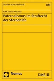 Cover von Paternalismus im Strafrecht der Sterbehilfe