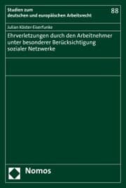 Cover von Ehrverletzungen durch den Arbeitnehmer unter besonderer Berücksichtigung sozialer Netzwerke