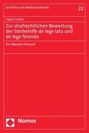 Cover von Zur strafrechtlichen Bewertung der Sterbehilfe de lege lata und de lege ferenda