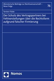 Cover von Der Schutz des Vertragspartners bei Fehlvorstellungen über die Rechtsform aufgrund falscher Firmierung