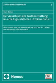 Cover von Der Ausschluss der Kostenerstattung im arbeitsgerichtlichen Urteilsverfahren