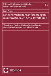 Cover von Ethische Verhaltensanforderungen in internationalen Schiedsverfahren