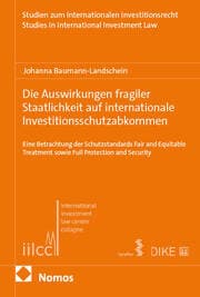 Cover von Die Auswirkungen fragiler Staatlichkeit auf internationale Investitionsschutzabkommen