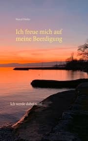 Cover von Ich freue mich auf meine Beerdigung.
