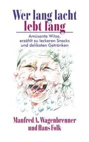 Cover von Wer lang lacht lebt lang