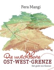 Cover von Die unsichtbare Ost-West-Grenze