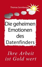 Cover von Die geheimen Emotionen des Datenfinders