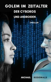 Cover von Golem im Zeitalter der Cyborgs und Androiden