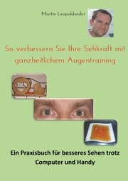 Cover von So verbessern Sie Ihre Sehkraft mit ganzheitlichem Augentraining