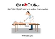 Cover von SaniTäter, MediZyniker und andere Krankmacher
