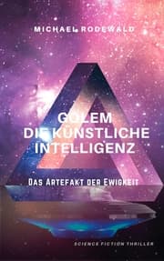Cover von GOLEM - Die Künstliche Intelligenz: Das Artefakt der Ewigkeit