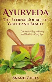 Cover von Ayurveda - The Eternal Source of Youth and Beauty