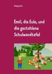 Cover von Emil, die Eule, und die gestohlene Schulwandtafel